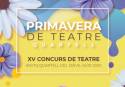 Todo preparado para la decimoquinta edición del concurso «Una Primavera de Teatre» en Quartell