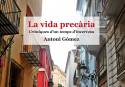 El escritor saguntino, Antoni Gómez, presenta su libro «La vida precària. Cròniques d’un temps d’incertesa»