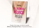 La biblioteca de Faura acogerá la presentación del libro «El silencio pélvico» de Pilar Pons
